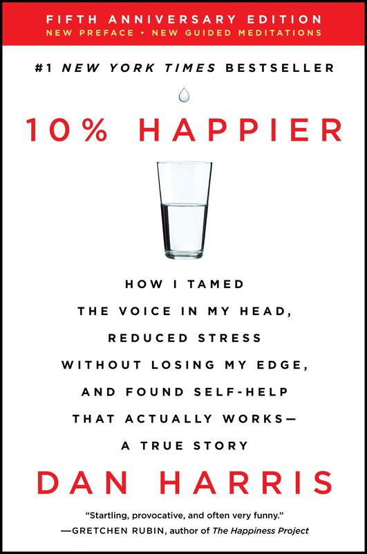 10% Happier Revised Edition