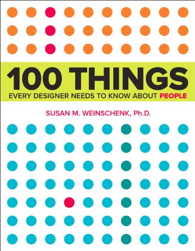 100 Things Every Designer Needs to Know about People