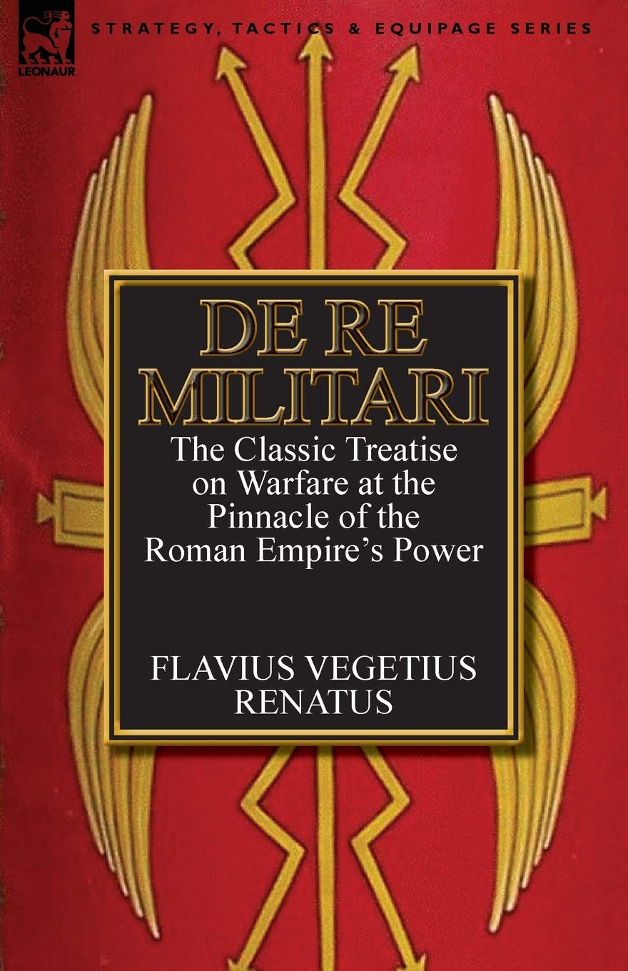 De Re Militari (Concerning Military Affairs)