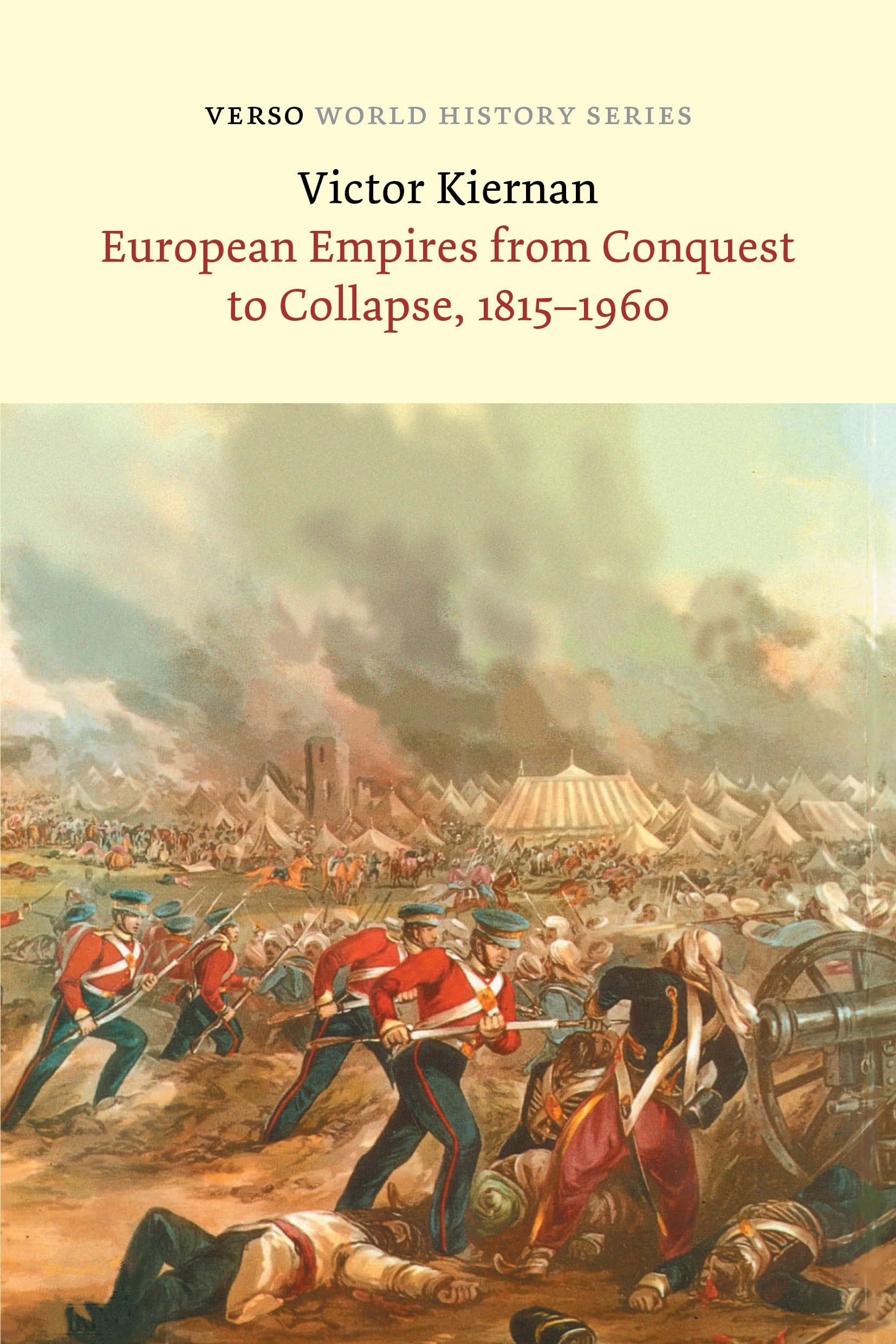 European Empires from Conquest to Collapse, 1815-1960