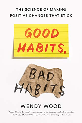 Good Habits, Bad Habits