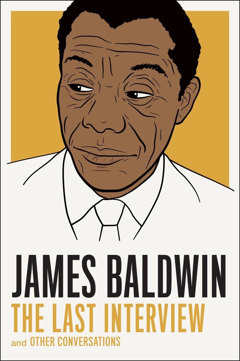 James Baldwin: The Last Interview