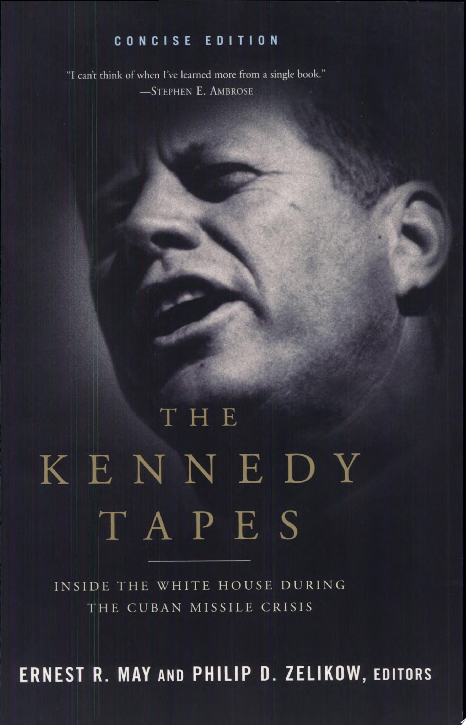 Kennedy Tapes Concise Edition