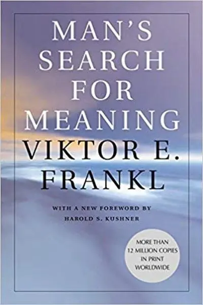 Man's Search For Meaning