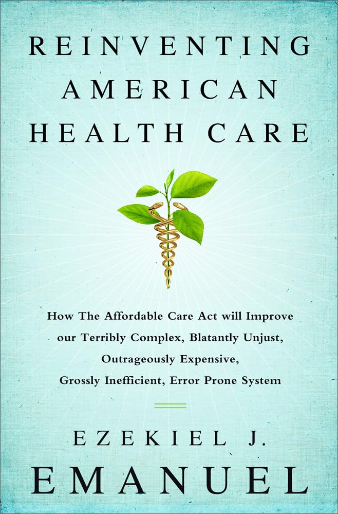 Reinventing American Health Care