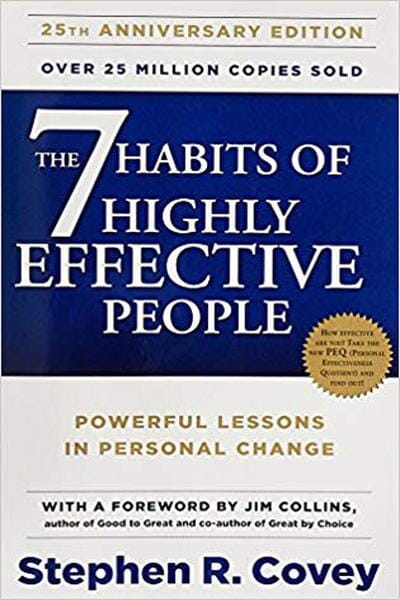 The 7 Habits of Highly Effective People