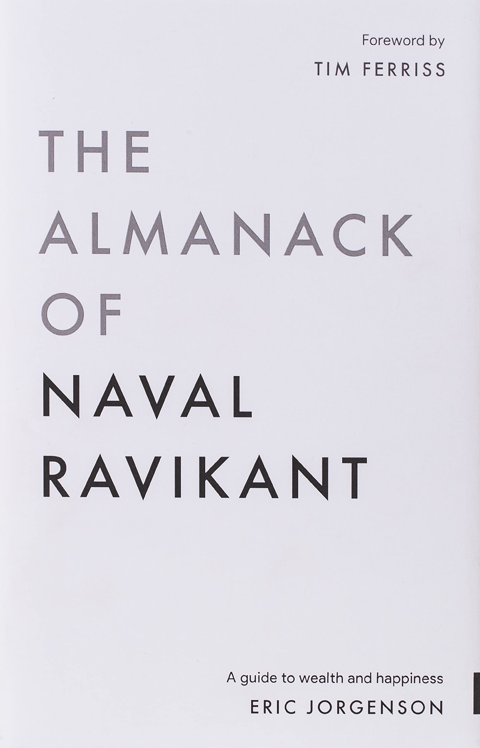 The Almanack of Naval Ravikant