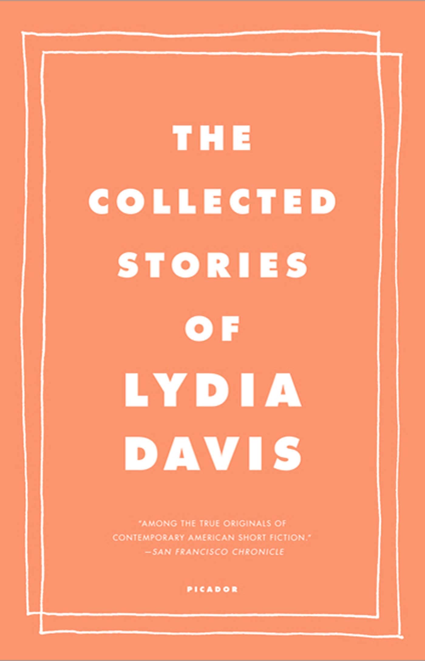 The Collected Stories of Lydia Davis