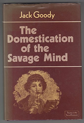 The Domestication of the Savage Mind