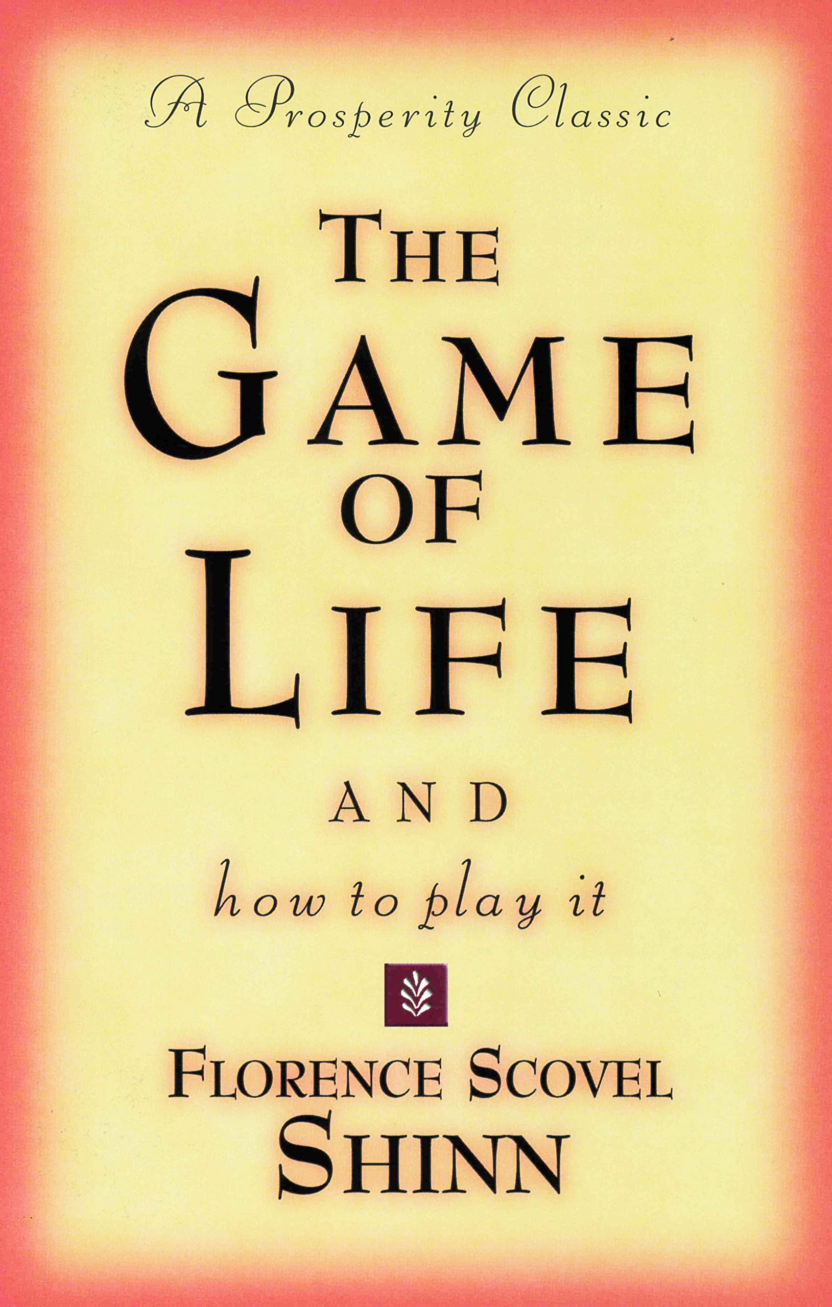 The Game of Life and How to Play It