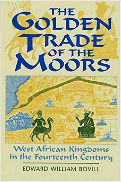 The Golden Trade of the Moors