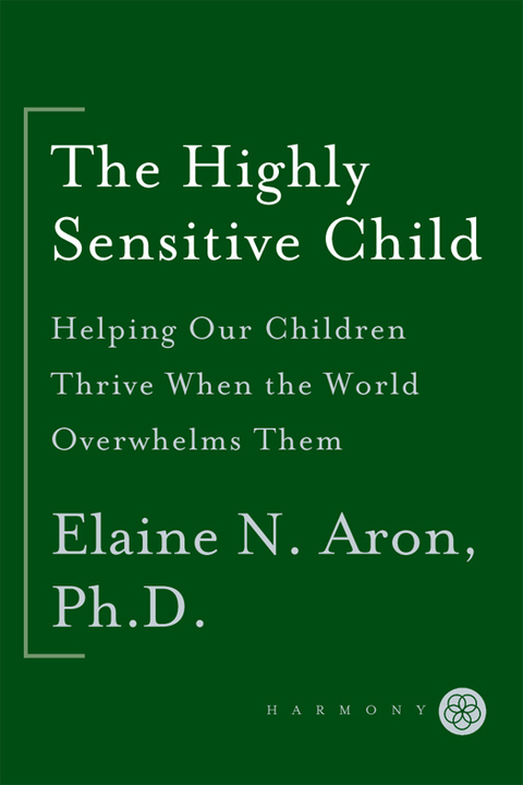 The Highly Sensitive Child