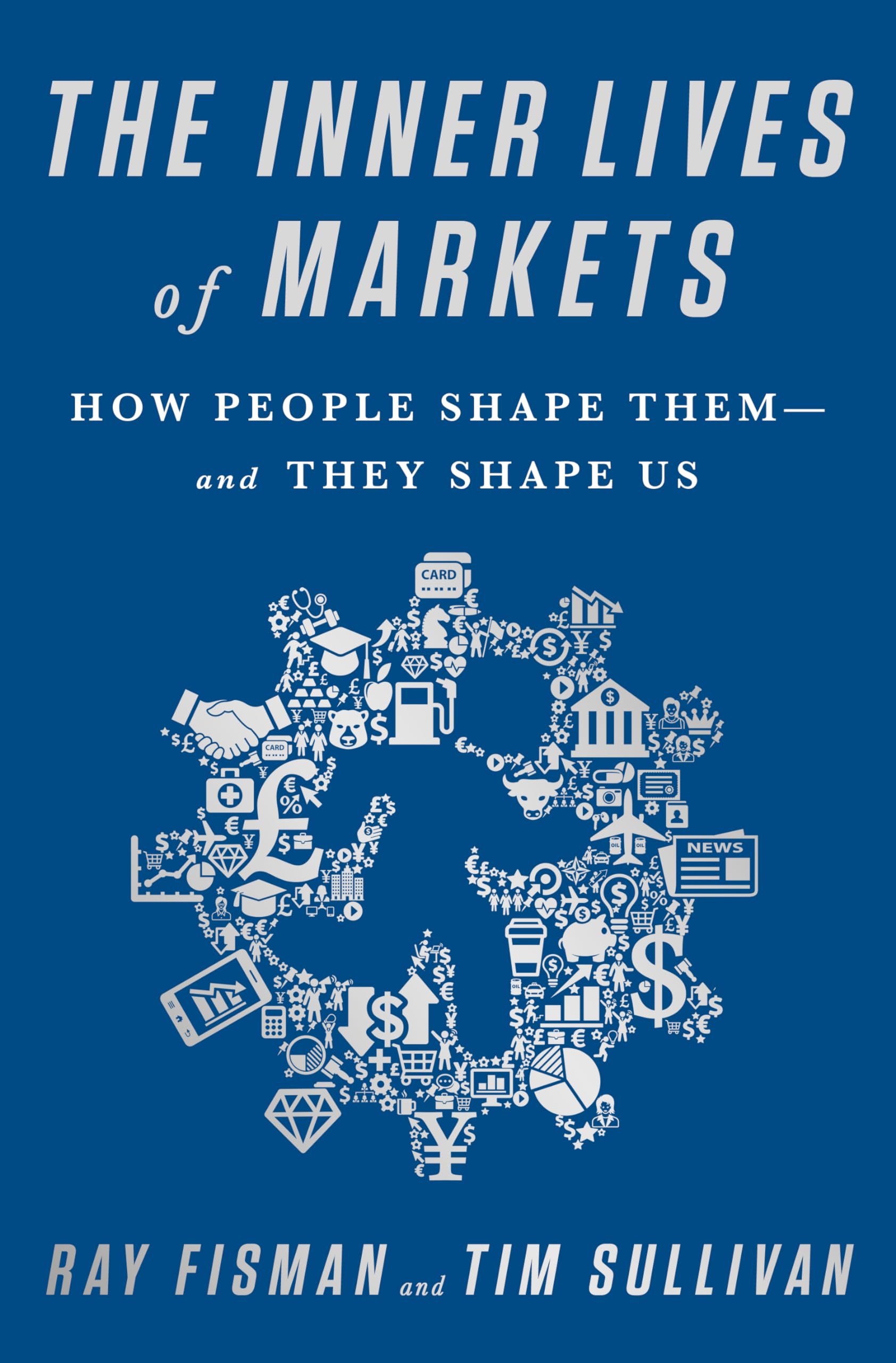 The Inner Lives of Markets