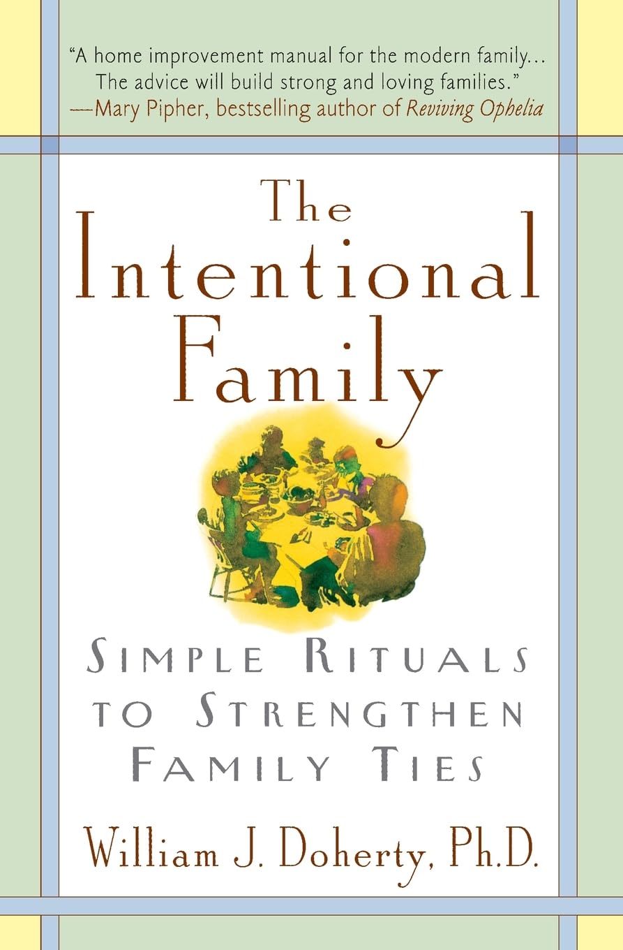 The Intentional Family: