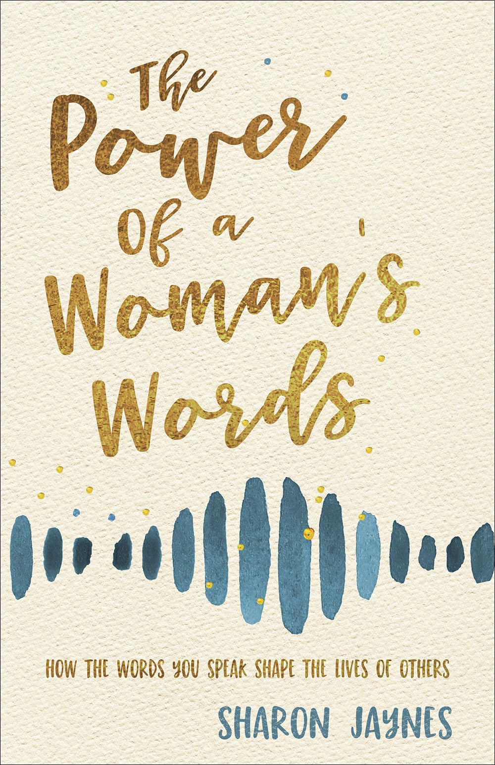 The Power of a Woman's Words