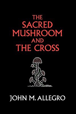 The Sacred Mushroom and the Cross