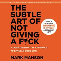 The Subtle Art of Not Giving a F**k