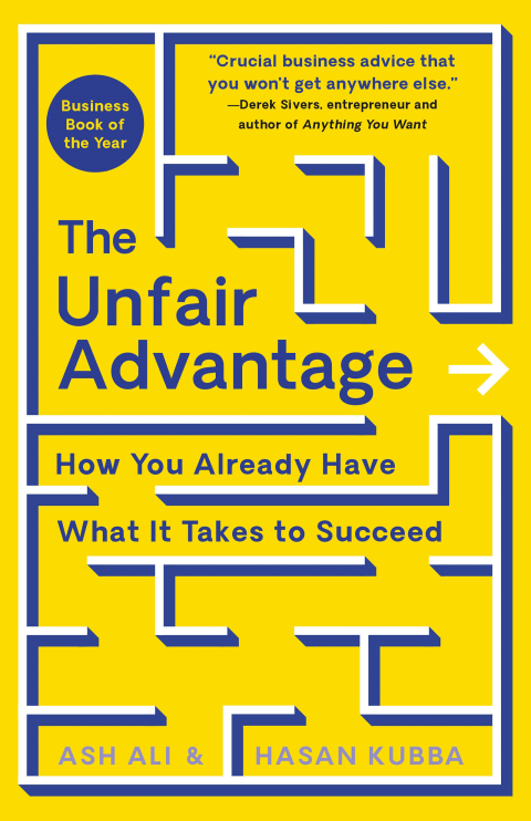 The Unfair Advantage