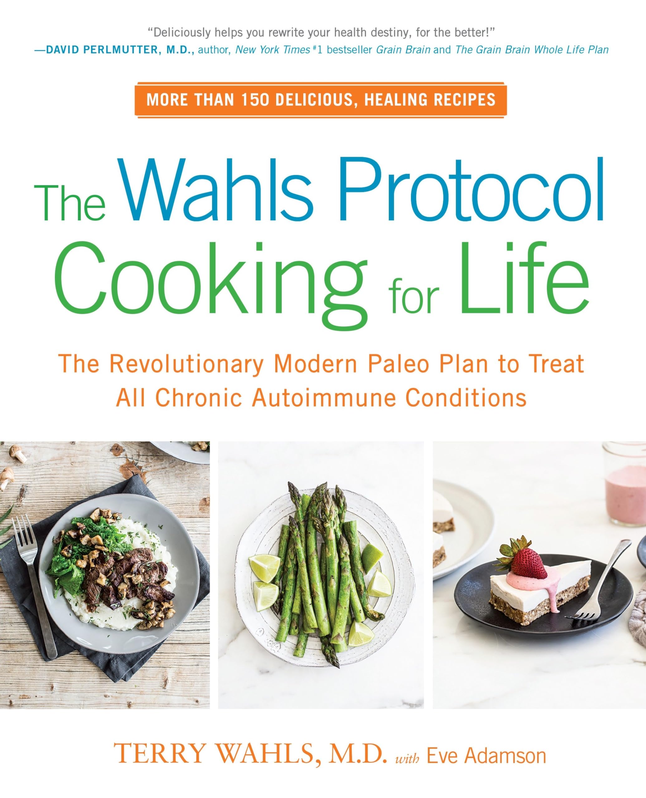 The Wahls Protocol Cooking for Life