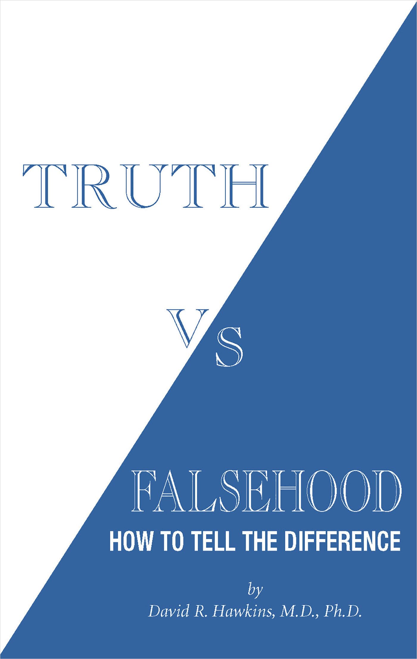 Truth Vs. Falsehood