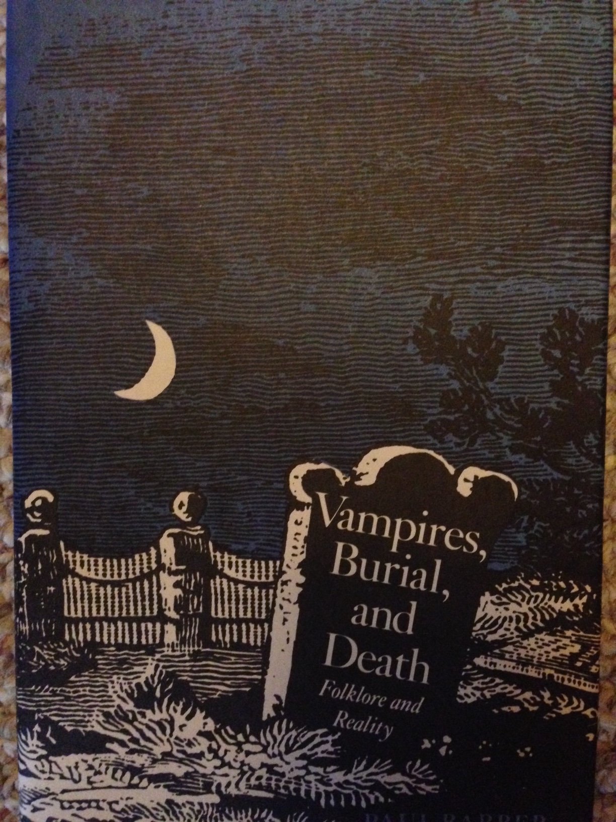 Vampires, Burial, and Death