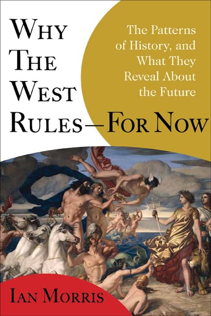 Why the West Rules--for Now